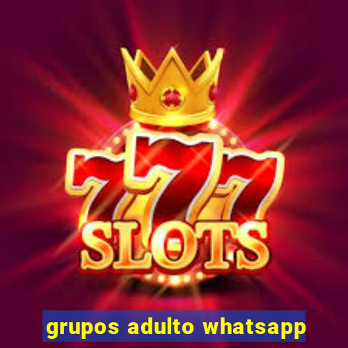 grupos adulto whatsapp